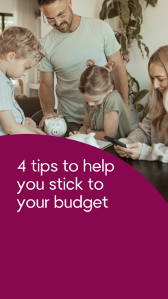 4 tips to stick to your budget